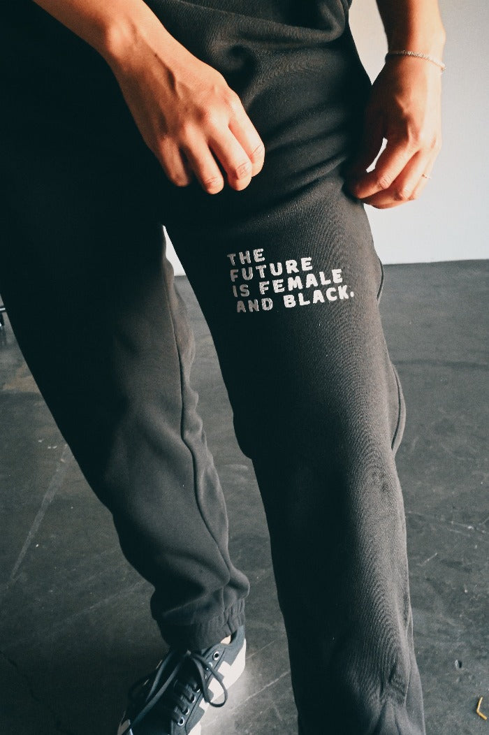 THE FUTURE IS FEMALE AND BLACK.® Sweatpants